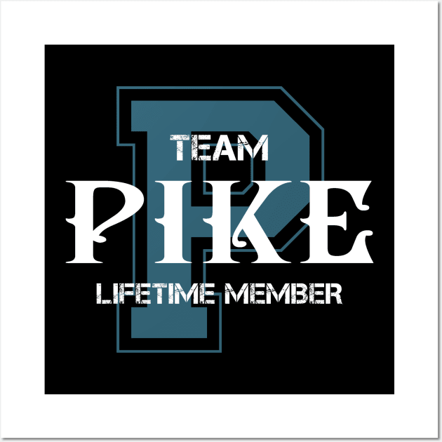 Team PIKE Lifetime Member Wall Art by HarrisonAlbertinenw